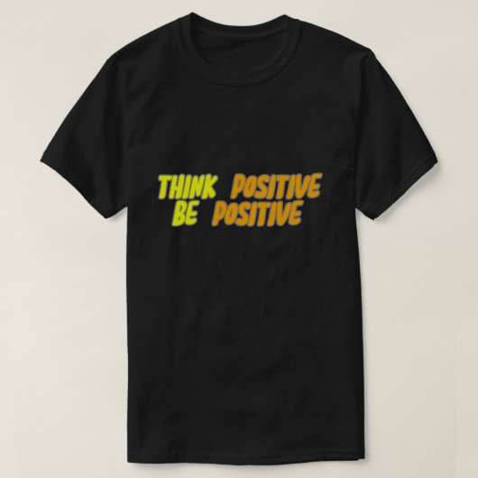 考え前向きす前向きる Tシャツ (デザイン正面)