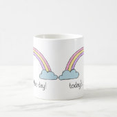 考え前向き+虹：今日が今日だ！ コーヒーマグカップ (中央)