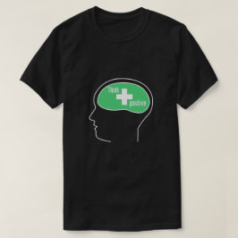 考え前向き! Tシャツ