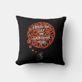 考え過おもしろいぎ クッション (正面)