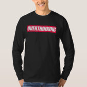 考え過ぎた引用文Tシャツ Tシャツ (正面)