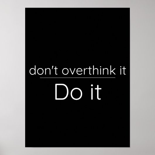 考え過ぎないように – ポスやる気を起こさせるター ポスター (正面)