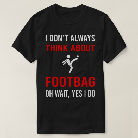 考えFootbag Hacky Sack Sackerについて Tシャツ (デザイン正面)