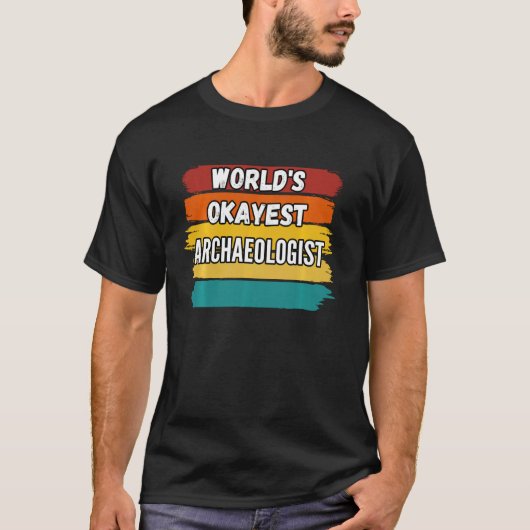 考古学者の世界Sオカイスト考古学者 Tシャツ (正面)