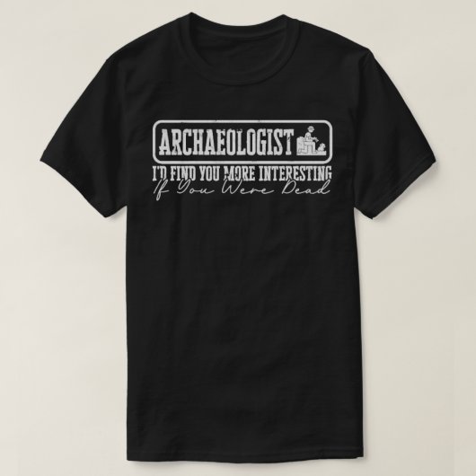 考古学遺産人類学考古学 Tシャツ (デザイン正面)