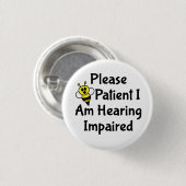 耳が聞こえない時は我慢して下さい 缶バッジ (正面&裏面)