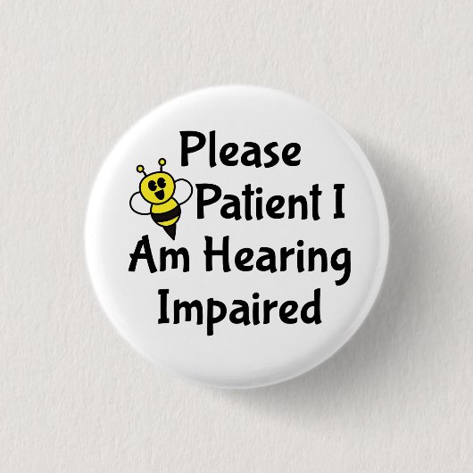 耳が聞こえない時は我慢して下さい 缶バッジ (正面)