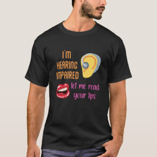 耳の不自由な人に口を貸して読くれ Tシャツ