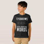 耳の話聞こえない言葉よりも大きな眉 Tシャツ (正面フル)