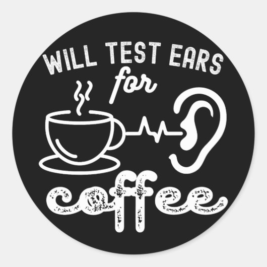 耳をテストしてコーヒー、聴覚引用文 ラウンドシール (正面)