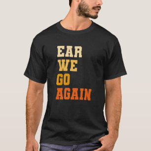 耳再び聴診器に行く Tシャツ