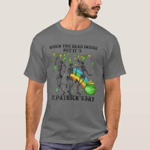 聖おもしろいパトリックの習慣は中で死んでいるが Tシャツ