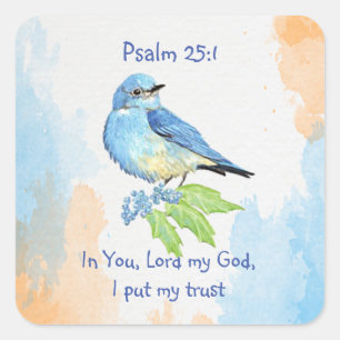 聖なる書物、 経典詩篇25:1,I put My Trust Bluebird Art スクエアシール