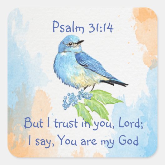 聖なる書物、 経典詩篇31:14私はあなたのためのブルーバードアートを信頼する スクエアシール (正面)