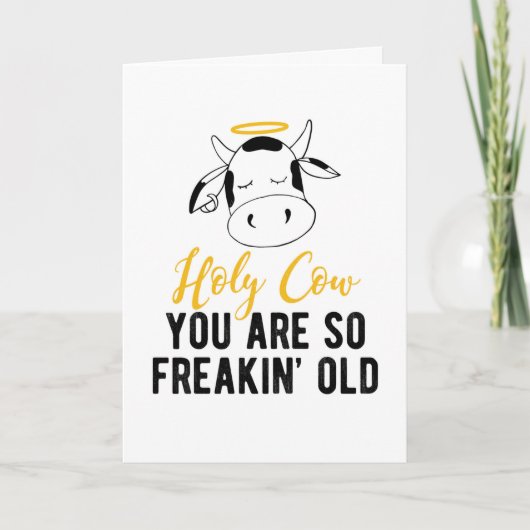 『聖なる牛よ、お前はとても変わり者の古い誕生日カード』 カード (正面)