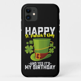 聖パトリックの日おめでとう!そして今日は私の誕生日です iPhone 11 ケース