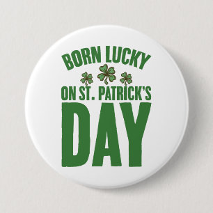 聖パトリックの日に幸運に生まれたアイルランド人の誕生日 缶バッジ