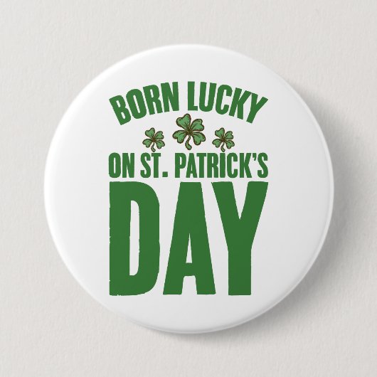 聖パトリックの日に幸運に生まれたアイルランド人の誕生日 缶バッジ (正面)