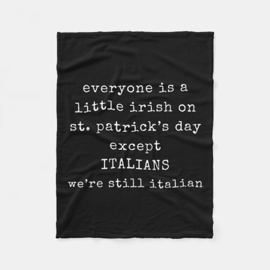 聖パトリックの日を除けば誰もが少しアイルランド人だ フリースブランケット (正面)