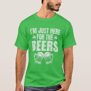 聖パトリックの日ビールのためにここにいるおもしろい Tシャツ