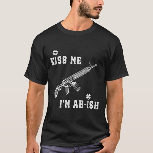 聖パトリックの日 アイルランド系ガンマン キスして "I'm Ar-ish" Tシャツ (正面)