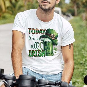 聖パトリックの日、我々は今日アイルランド人である Tシャツ