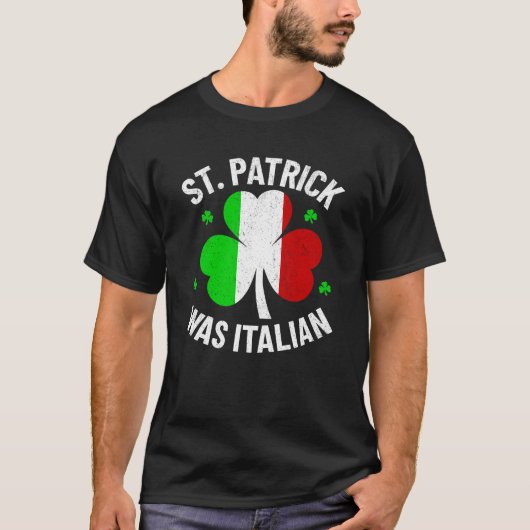 聖パトリックイタリアンは聖パトリックの日だった Tシャツ (正面)