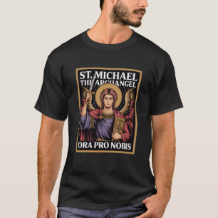 聖ミカエル大天使 オラ・プロ・ノビス の祈り Tシャツ