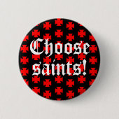 「聖徒を選べ！」 ラベル線/スローガン 缶バッジ (正面)