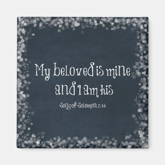 聖書の節：私の愛する者は私であり、私は彼である マグネット (正面)