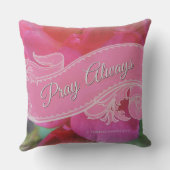 聖書の聖なる書物、経典のピンクのバラスクロールを"常に"祈って下さい クッション (裏面)
