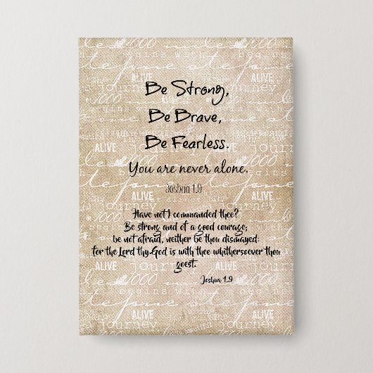 聖書の聖句と強く、勇敢で、恐れを知らない引用文 缶バッジ (正面)