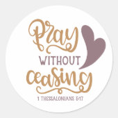 聖書の聖句を励ます✝️絶え間のない祈りの言葉 ラウンドシール (正面)