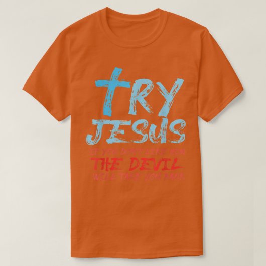 聖書の聖句イエス様の神Tシャツを試す Tシャツ (デザイン正面)