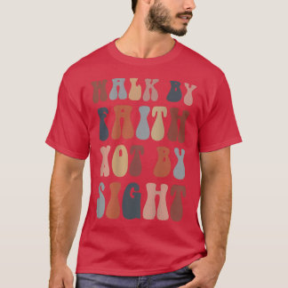 聖書の聖句クリスチャンではなく信仰によって歩く Tシャツ