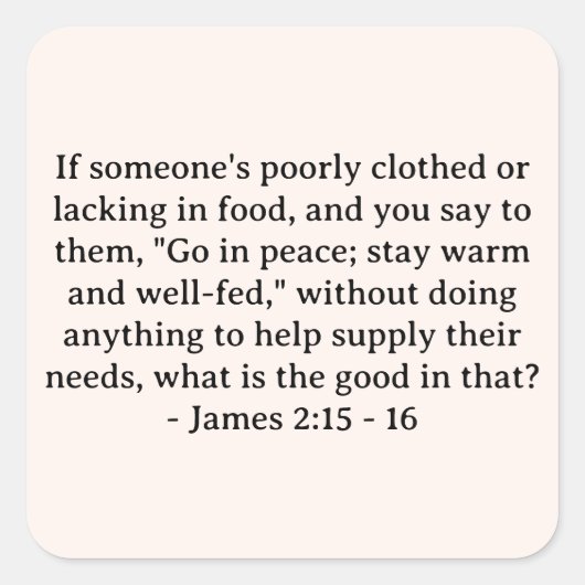 聖書の聖句ヤコブ2:15 - 16 スクエアシール (正面)