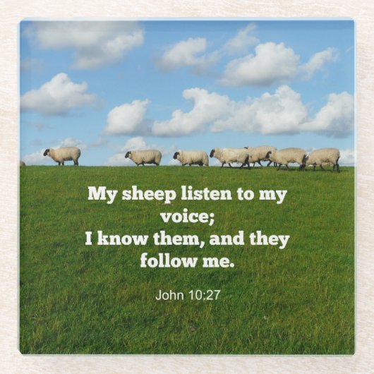 聖書の聖句、ヨハネ10:27、私の羊… ガラスコースター (正面)