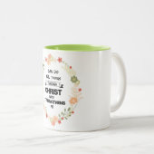 聖書の聖句:私はキリストを通して全てのことをすることができる ツートーンマグカップ (正面右)