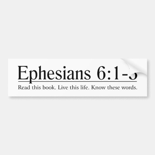 聖書のEphesiansの6:1 - 3 --を読んで下さい バンパーステッカー (正面)