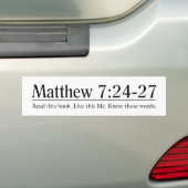 聖書のMatthewの7:24 - 27 --を読んで下さい バンパーステッカー (車上)