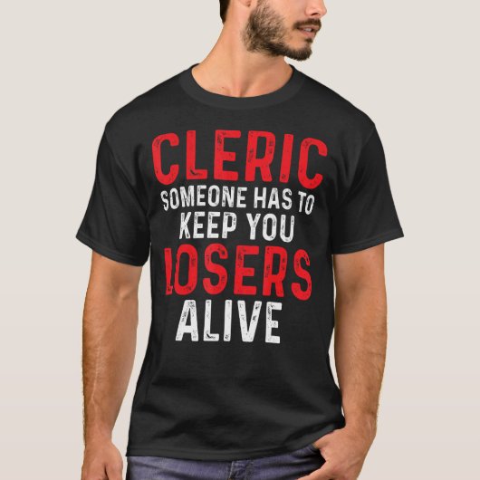 聖職者は生きてい保る人を負わなければならない Tシャツ (正面)
