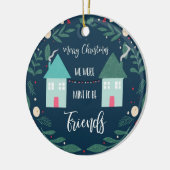 聖降誕祭お目出度って、我々は友達になれる事が出来た セラミックオーナメント (左)