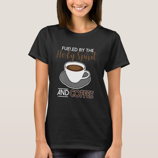 聖霊とコーヒーによって煽られる Tシャツ (正面)