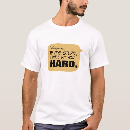 聞く前に言っておくけど... Tシャツ (正面)