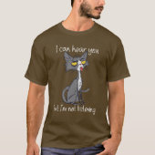 聞こえてるけど無視するよ 面白い猫 Tシャツ (正面)
