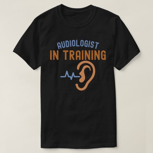聴覚学者見習い、聴覚学の名言 Tシャツ (デザイン正面)