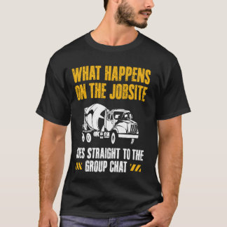 職場でのコンクリート作業員クルーの出来事 Tシャツ