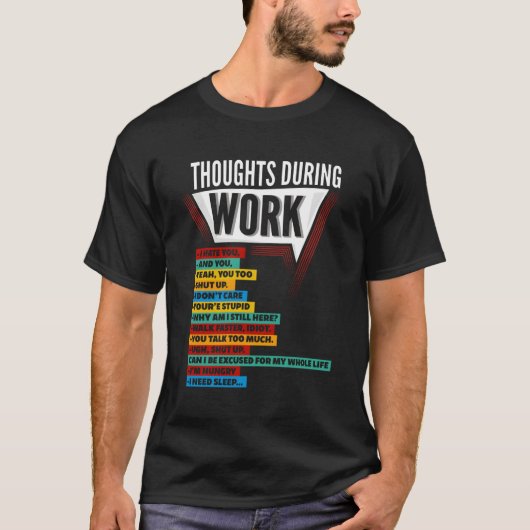 職場での仕事中の思考 同僚 シフト Tシャツ (正面)