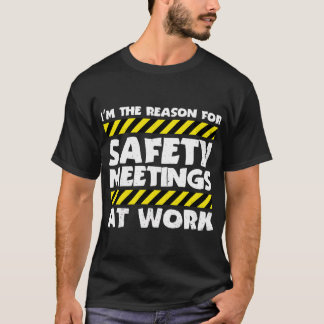 職場での安全会議の理由 Tシャツ