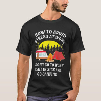職場のキャンプストレスを避ける方法 Tシャツ